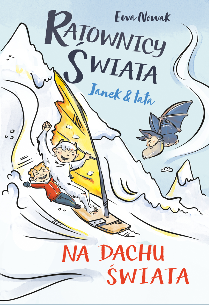 Ratownicy Świata Na dachu świata Projektowanie książek Anna Teodorczyk ilustracje okładka skład