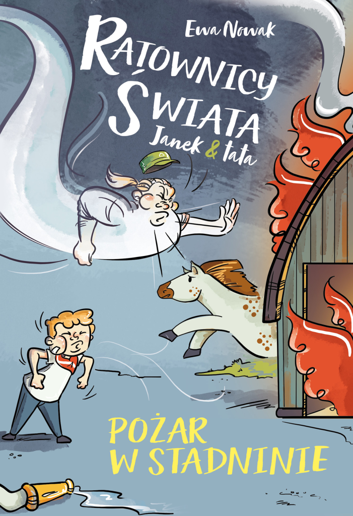 Ratownicy Świata Pożar w stadninie Anna Teodorczyk ilustracje okładka skład