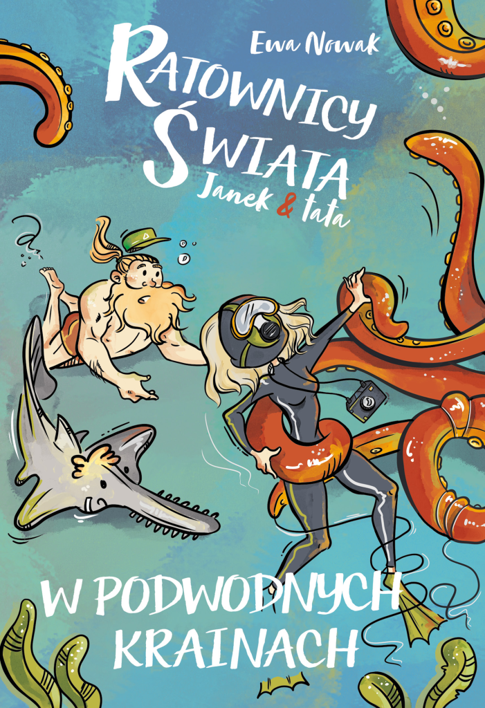 Ratownicy Świata W podwodnych głębinach Anna Teodorczyk ilustracje okładka skład