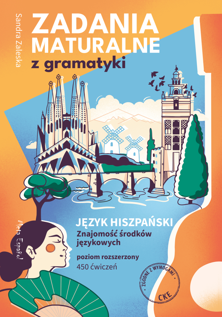 Pomarańczowa okładka „Zadania maturalne z gramatyki. Język hiszpański. Poziom rozszerzony” autorstwa Sandry Zaleskiej. 
Centralną część zajmuje ilustracja przedstawiająca motywy architektoniczne kojarzone z Hiszpanią. M.in. bazylika Sagrada Família, kamienny most nad rzeką Ebro, dzwonnicę katedry Giralda w Sewilli, wiatraki na wzgórzach Kastylia-La Mancha oraz drzewa i ptaki. Tło ilustracji ma odcienie błękitu i jasnego beżu.
W dolnej lewej części znajduje się profil kobiety inspirowany sztuką flamenco – z czerwonym rumieńcem na policzku i zielonym wachlarzem w dłoni. Naprzeciw kobiety, jako element tła – znajduje się gitara.
Całość utrzymana jest w nowoczesnym, ilustracyjnym stylu z płaską grafiką i wyraźnymi konturami.
